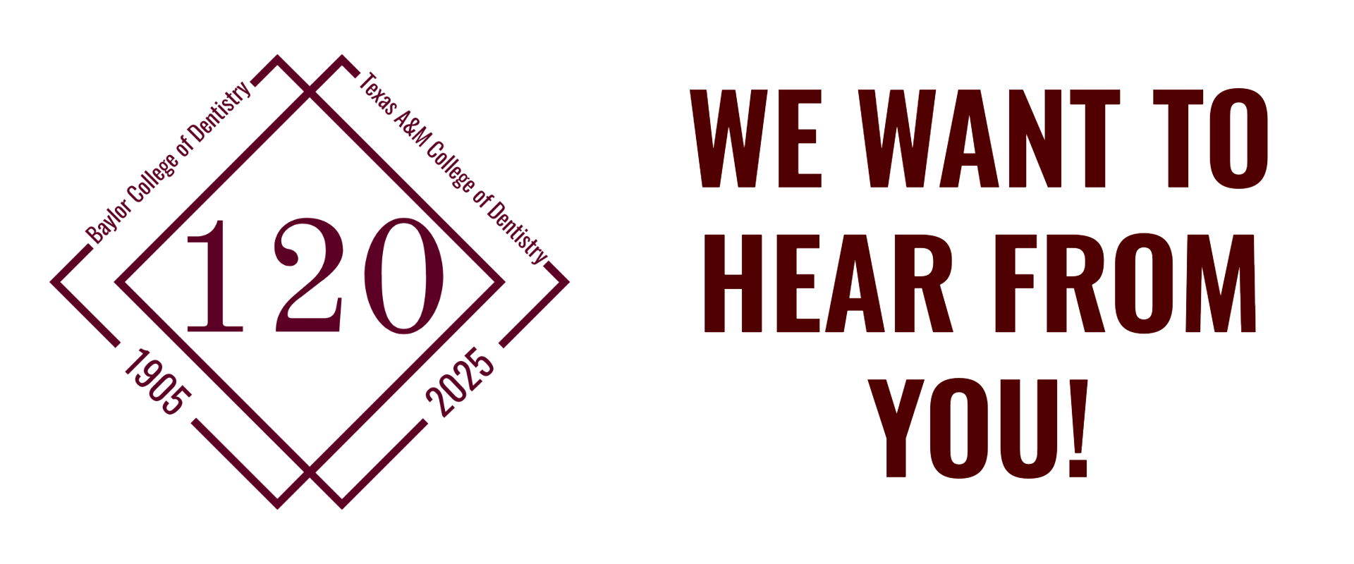 We want to hear from you text with 120th Anniversary logo